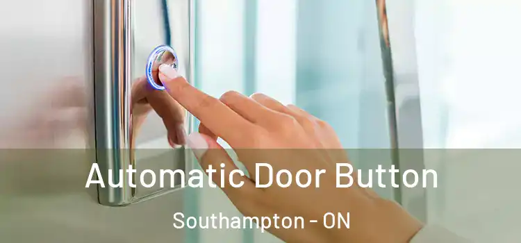  Automatic Door Button Southampton - ON