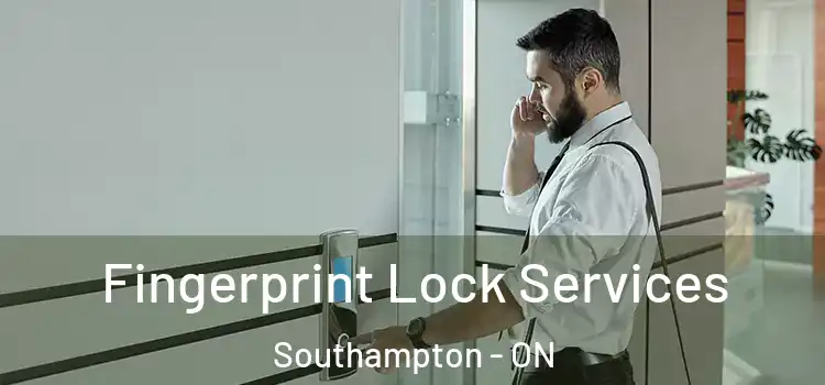Fingerprint Lock Services Southampton - ON