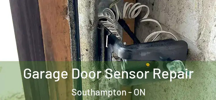 Garage Door Sensor Repair Southampton - ON