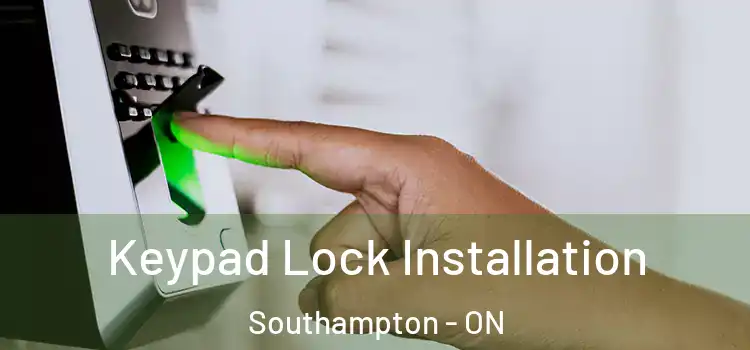  Keypad Lock Installation Southampton - ON