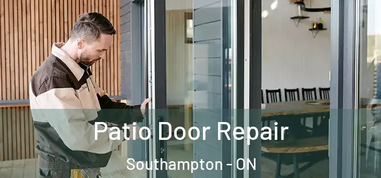  Patio Door Repair Southampton - ON